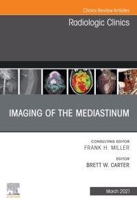 Cover image: Imaging of the Mediastinum, An Issue of Radiologic Clinics of North America 9780323762724