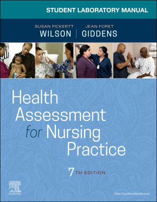 Imagen de portada: Student Laboratory Manual for Health Assessment for Nursing Practice 7th edition 9780323763233