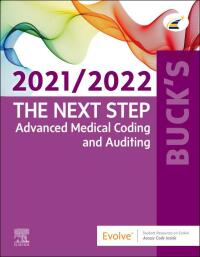 Cover image: Buck's The Next Step: Advanced Medical Coding and Auditing  2021/2022 Edition 1st edition 9780323762779