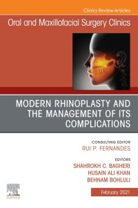 Cover image: Modern Rhinoplasty and the Management of its Complications, An Issue of Oral and Maxillofacial Surgery Clinics of North America 1st edition 9780323764537