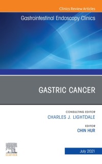 Cover image: Gastric Cancer, An Issue of Gastrointestinal Endoscopy Clinics 9780323775441