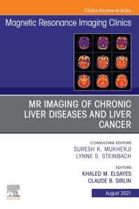 Cover image: MR Imaging of Chronic Liver Diseases and Liver Cancer, An Issue of Magnetic Resonance Imaging Clinics of North America 9780323776134