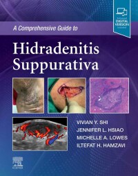 Cover image: A Comprehensive Guide to Hidradenitis Suppurativa 9780323777247