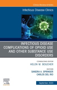 Cover image: Infections in IV Drug Users, An Issue of Infectious Disease Clinics of North America 1st edition 9780323777858