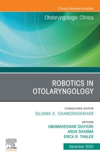 Titelbild: Robotics in Otolaryngology, An Issue of Otolaryngologic Clinics of North America 1st edition 9780323778381
