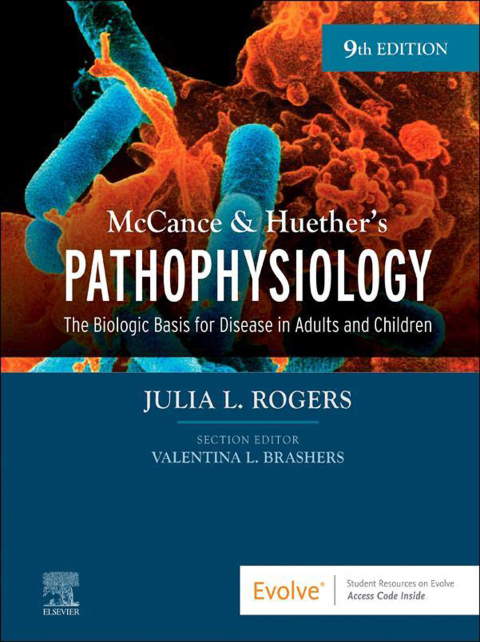 McCance & Huether’s Pathophysiology : The Biologic Basis for Disease in Adults and Children, 9th Edition - FULL INSTANT DOWNLOAD | PDF DOCX EPUB