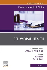 Cover image: Behavioral Health, An Issue of Physician Assistant Clinics 9780323791182