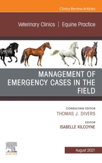 Cover image: Management of Emergency Cases on the Farm, An Issue of Veterinary Clinics of North America: Equine Practice 9780323791861