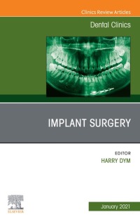 Imagen de portada: Implant Surgery, An Issue of Dental Clinics of North America 1st edition 9780323791946