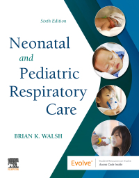 Omslagafbeelding: Neonatal and Pediatric Respiratory Care 6th edition 9780323793094