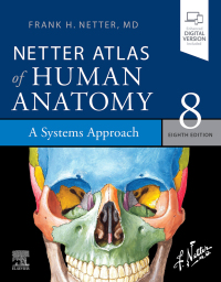 Cover image: Netter Atlas of Human Anatomy: A Systems Approach - E-Book 8th edition 9780323760287