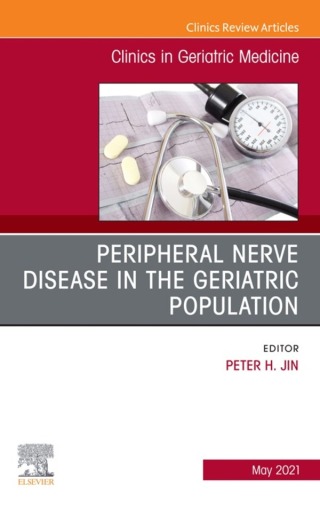 Cover image: Peripheral Nerve Disease in the Geriatric Population, An Issue of Clinics in Geriatric Medicine 9780323796033
