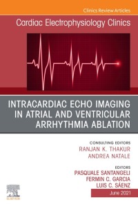 Imagen de portada: Intracardiac Echo Imaging in Atrial and Ventricular Arrhythmia Ablation, An Issue of Cardiac Electrophysiology Clinics 9780323796262