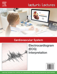 表紙画像: Lecturio Lectures - Cardiovascular System: Electrocardiogram (ECG) Interpretation 1st edition 9780323798716
