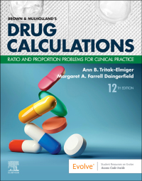 Cover image: Brown and Mulholland’s Drug Calculations 12th edition 9780323809863