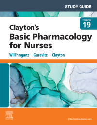 Omslagafbeelding: Study Guide for Clayton's Basic Pharmacology for Nurses 19th edition 9780323812597