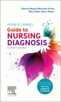 Cover image: Ackley & Ladwig’s Guide to Nursing Diagnosis, 7th edition 9780323812719