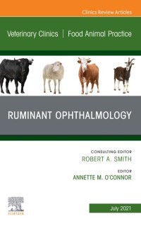 Cover image: Ruminant Ophthalmology, An Issue of Veterinary Clinics of North America: Food Animal Practice 9780323813150