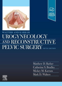 Cover image: Walters & Karram Urogynecology and Reconstructive Pelvic Surgery - E-Book 5th edition 9780323697835