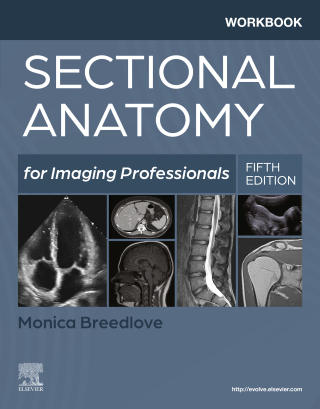 Workbook for Sectional Anatomy for Imaging Professionals 5th edition ...