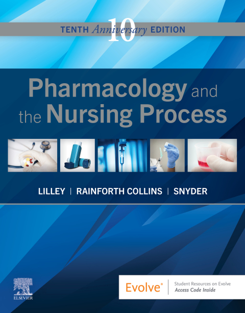 Pharmacology and the Nursing Process, 10th Edition - FULL INSTANT DOWNLOAD | PDF DOCX EPUB