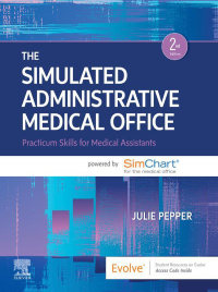 Immagine di copertina: The Simulated Administrative Medical Office 2nd edition 9780323829519