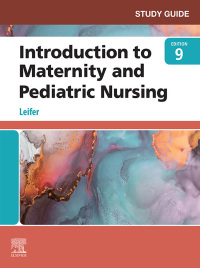 صورة الغلاف: Study Guide for Introduction to Maternity and Pediatric Nursing 9th edition 9780323826815