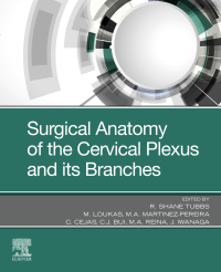 Titelbild: Surgical Anatomy of the Cervical Plexus and its Branches 9780323831321