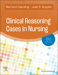 Cover image: Clinical Reasoning Cases in Nursing 8th edition 9780323831734