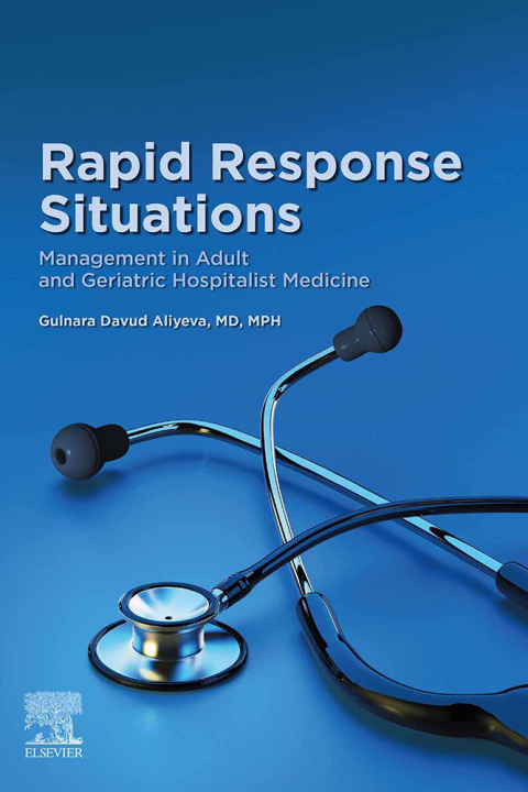 Rapid Response Situations E-Book: Management in Adult and Geriatric Hospitalist Medicine - FULL INSTANT DOWNLOAD | PDF DOCX EPUB