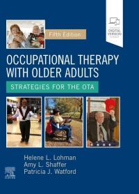 表紙画像: Occupational Therapy with Older Adults 5th edition 9780323824101