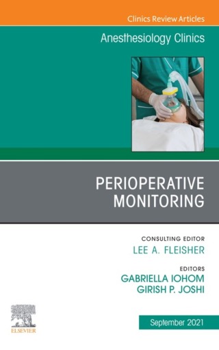 Cover image: Perioperative Monitoring, An Issue of Anesthesiology Clinics 9780323835268