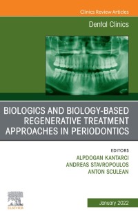 Imagen de portada: Biologics and Biology-based Regenerative Treatment Approaches in Periodontics, An Issue of Dental Clinics of North America 9780323835305