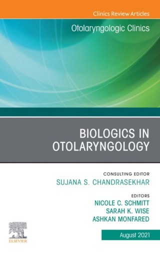 Imagen de portada: Biologics in Otolaryngology, An Issue of Otolaryngologic Clinics of North America 9780323835367