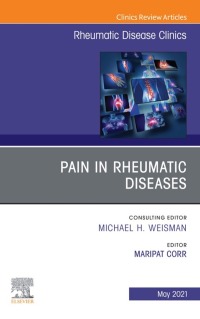 Cover image: Pain in Rheumatic Diseases, An Issue of Rheumatic Disease Clinics of North America 9780323835404