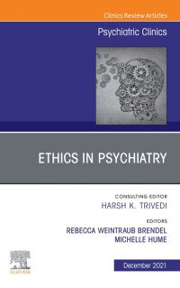 Titelbild: Psychiatric Ethics, An Issue of Psychiatric Clinics of North America 9780323835688