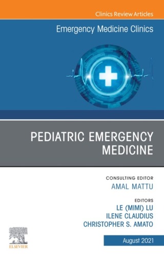 Titelbild: Pediatric Emergency Medicine, An Issue of Emergency Medicine Clinics of North America 9780323835800