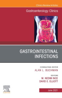 Cover image: Gastrointestinal Infections, An Issue of Gastroenterology Clinics of North America 9780323835985