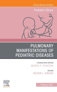 Cover image: Pulmonary Manifestations of Pediatric Diseases, An Issue of Pediatric Clinics of North America 1st edition 9780323836142