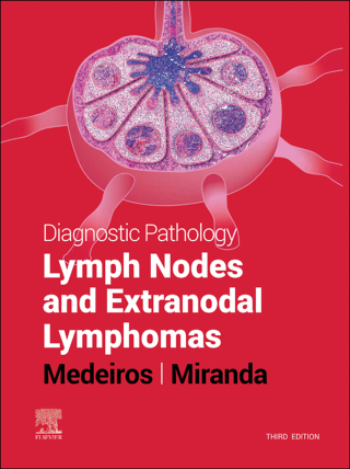 Cover image: Diagnostic Pathology: Lymph Nodes and Extranodal Lymphomas 3rd edition 9780323847582