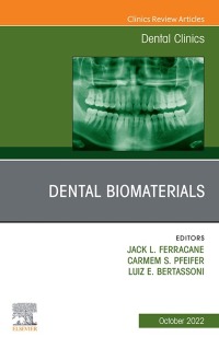 Imagen de portada: Dental Biomaterials, An Issue of Dental Clinics of North America 1st edition 9780323848961