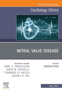 Cover image: Mitral Valve Disease, An Issue of Cardiology Clinics 9780323849180