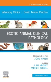 Imagen de portada: Exotic Animal Clinical Pathology, An Issue of Veterinary Clinics of North America: Exotic Animal Practice 1st edition 9780323849852