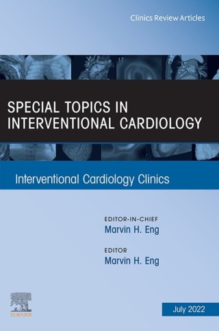 Cover image: Special Topics in Interventional Cardiology , An Issue of Interventional Cardiology Clinics, E-Book 9780323849913