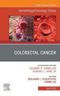 Cover image: Colorectal Cancer, An Issue of Hematology/Oncology Clinics of North America 9780323850018