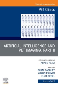 Imagen de portada: Artificial Intelligence and PET Imaging, Part 2, An Issue of PET Clinics 9780323850131