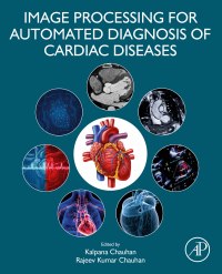 Imagen de portada: Image Processing for Automated Diagnosis of Cardiac Diseases 9780323850643