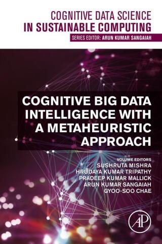 Cover image: Cognitive Big Data Intelligence with a Metaheuristic Approach 9780323851176