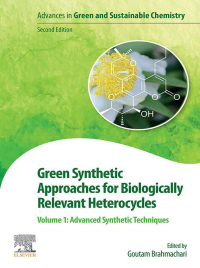 Imagen de portada: Green Synthetic Approaches for Biologically Relevant Heterocycles 2nd edition 9780128205860