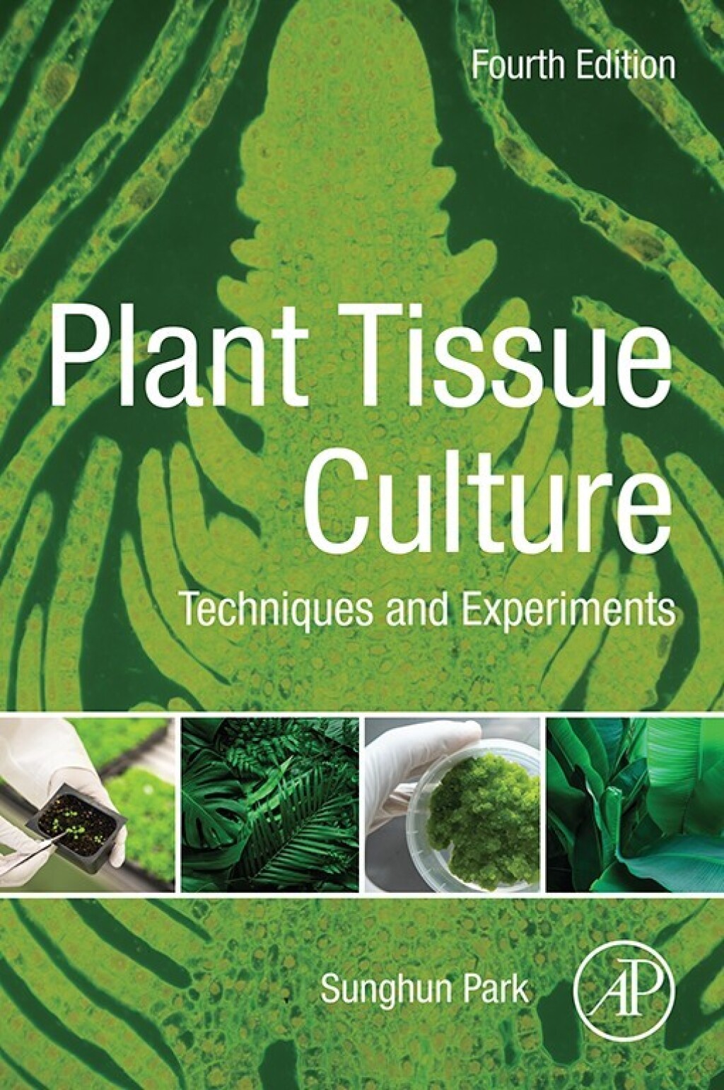 Plant Tissue Culture Techniques and Experiments 4th Edition